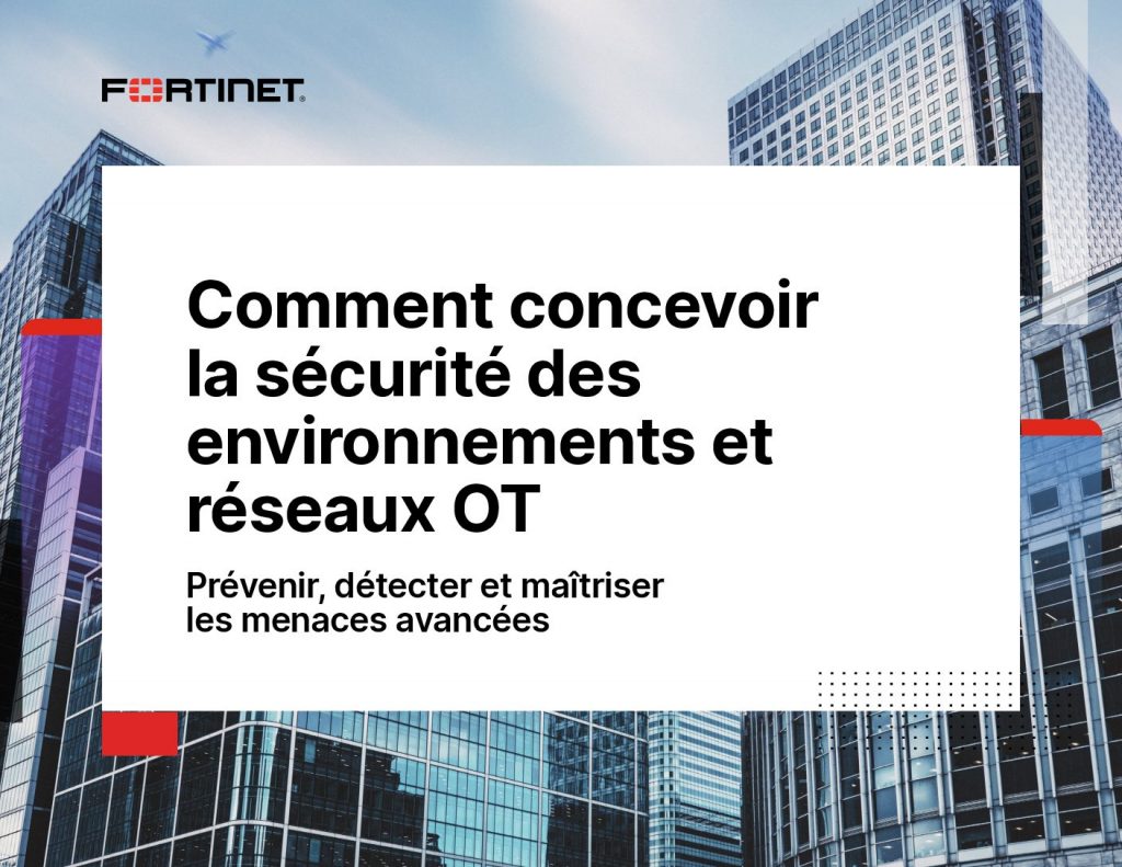 Comment concevoir la sécurité des environnements et réseaux OT