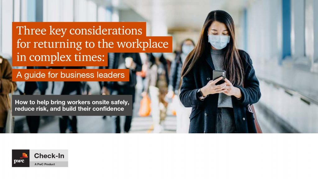 Three key considerations for returning to the workplace in complex times