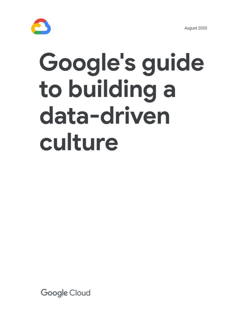 Google’s Guide to Building A Data-Driven Culture