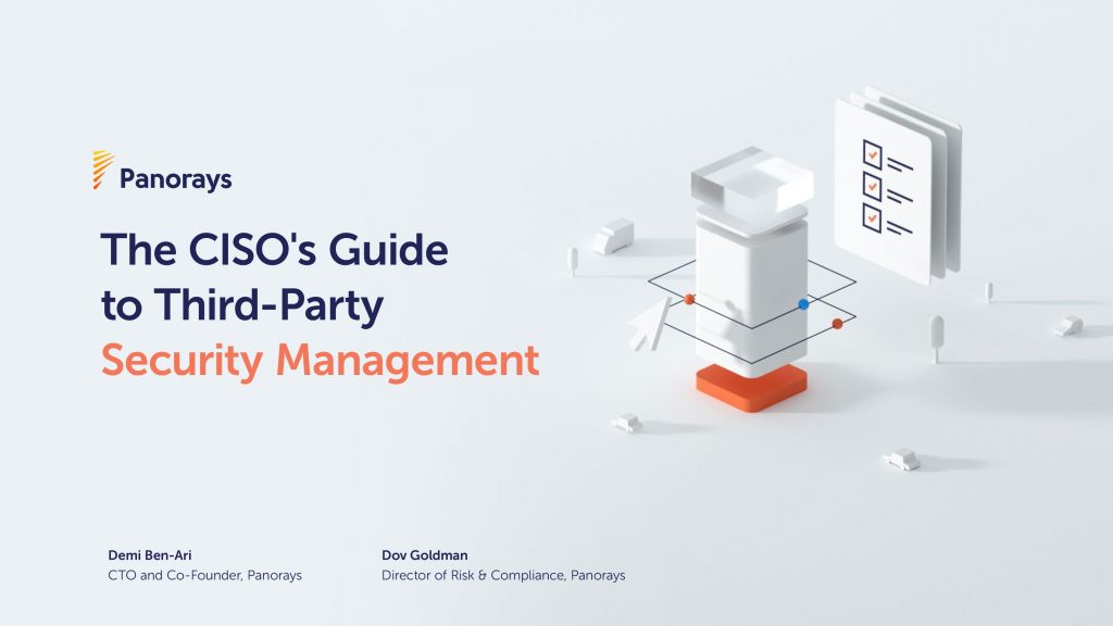 The CISO’s Guide to Third-Party Security Management