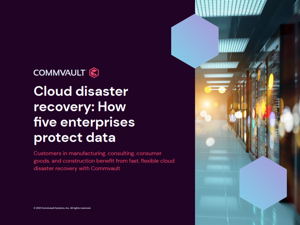 Cloud disaster recovery: how five enterprises protect data