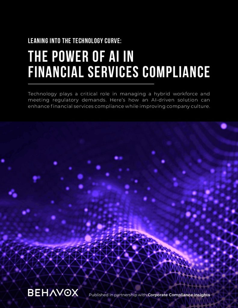 LEANING INTO THE TECHNOLOGY CURVE: THE POWER OF AI IN FINANCIAL SERVICES COMPLIANCE