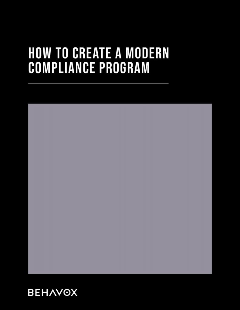 HOW TO CREATE A MODERN COMPLIANCE PROGRAM