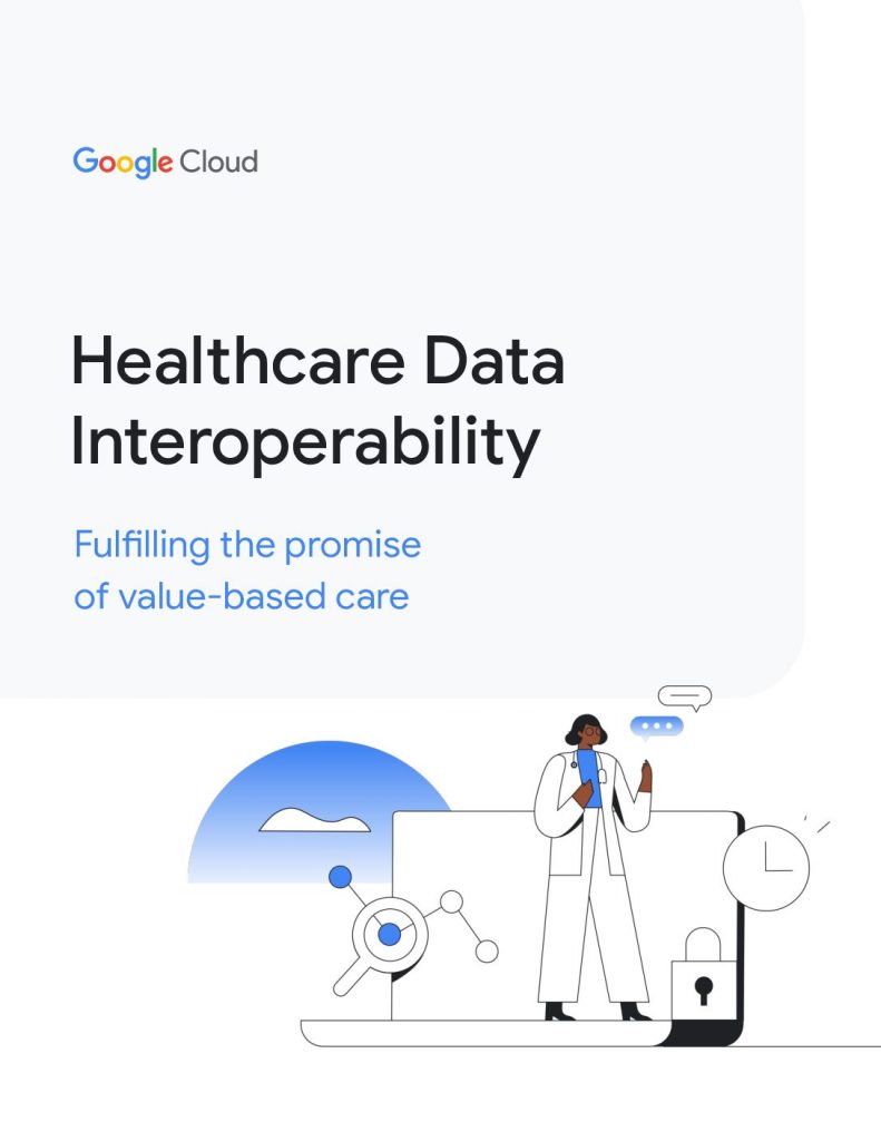 Healthcare Data Interoperability: Fulfilling the promise of value- based care