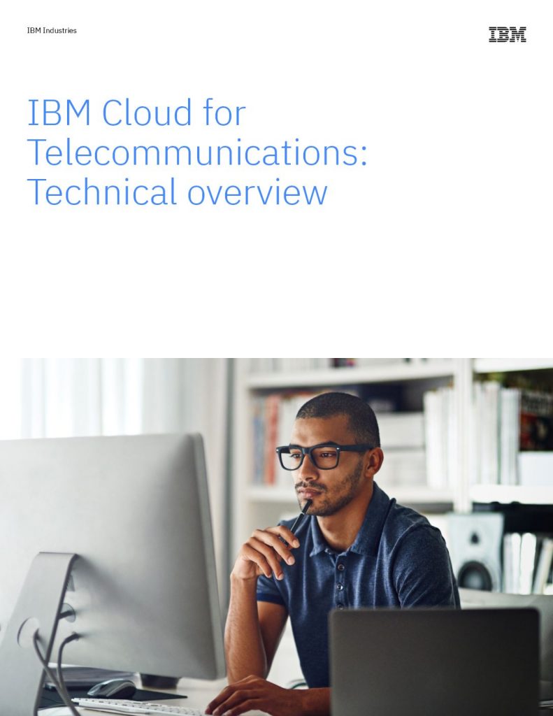 Telco: IBM Cloud for Communications  Technical Overview