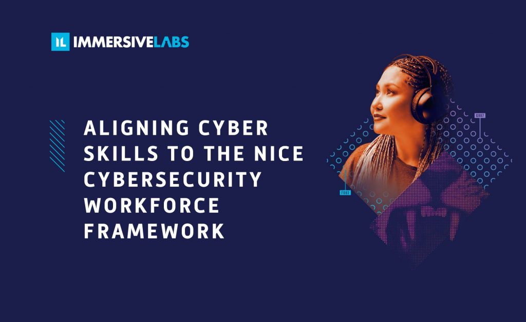 eBook: Aligning Cyber Skills to the NICE Cybersecurity Workforce Framework