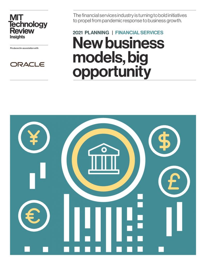 2021 PLANNING | FINANCIAL SERVICES New business models, big opportunity