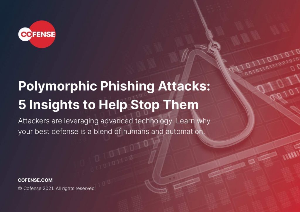 Polymorphic Phishing Attacks: 5 Insights to Help Stop Them