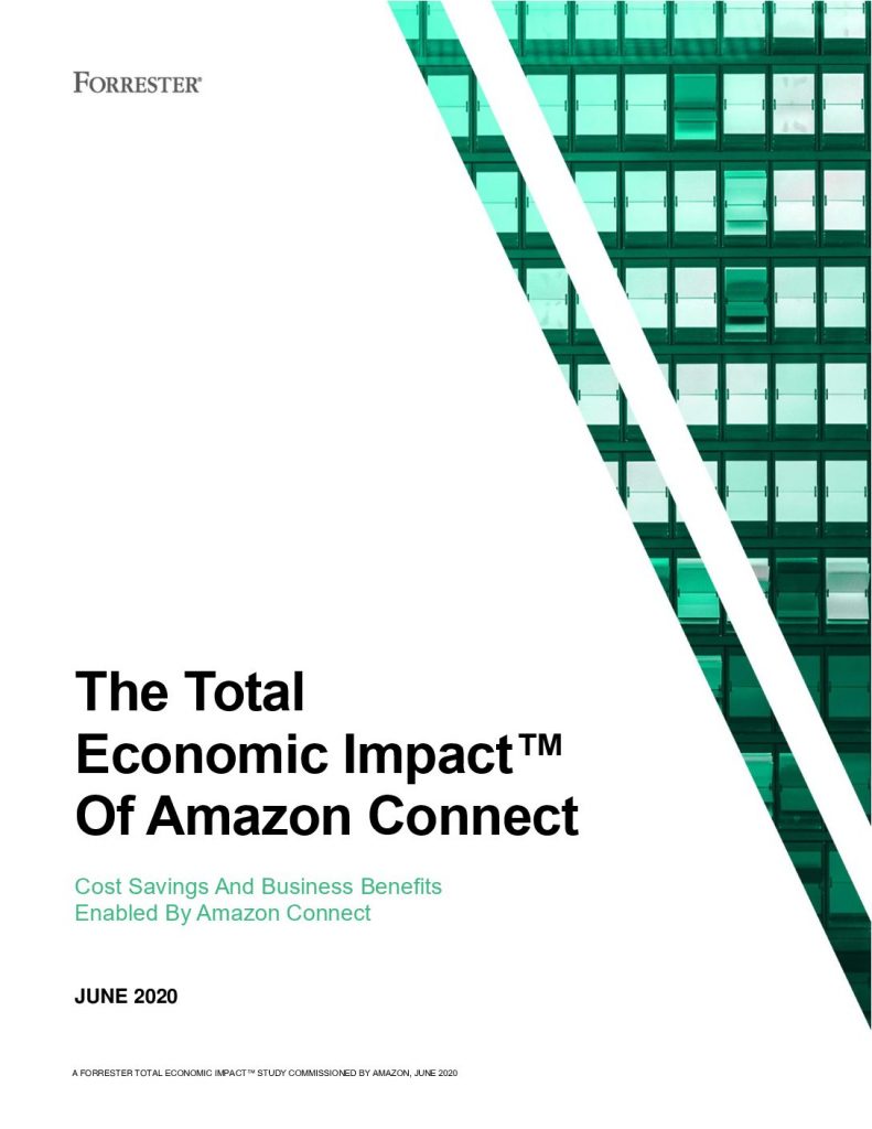 The Total Economic Impact (TEI) Of Amazon Connect