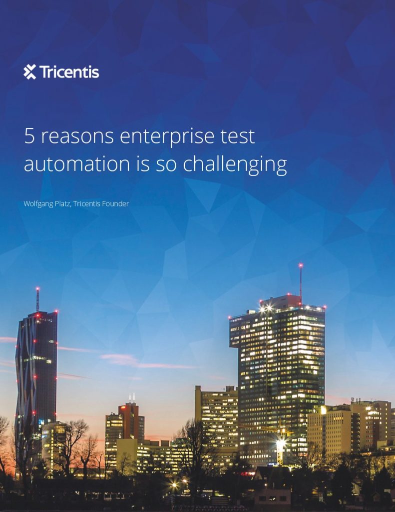 5 Reasons Enterprise Test Automation Is So Challenging