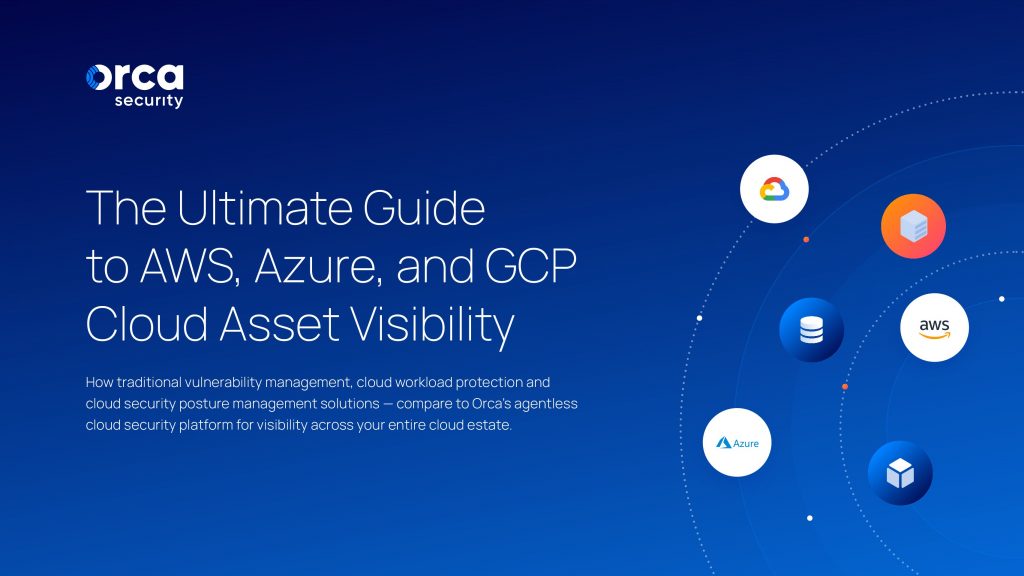 The Ultimate Guide to AWS, Azure, and GCP Cloud Asset Visibility