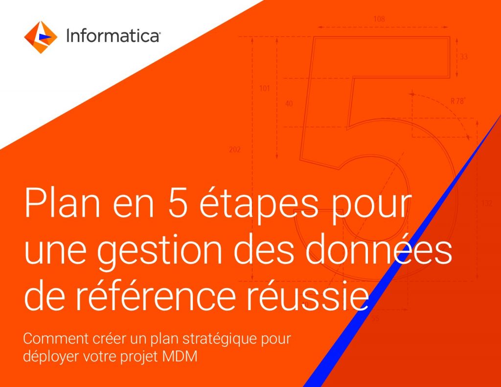 Un plan en 5 étapes pour une gestion des données de référence réussie