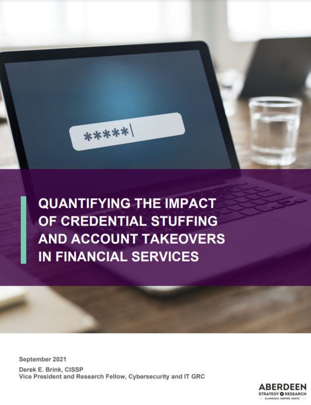 Quantifying the Impact of Credential Stuffing and Account Takeovers – Aberdeen Research