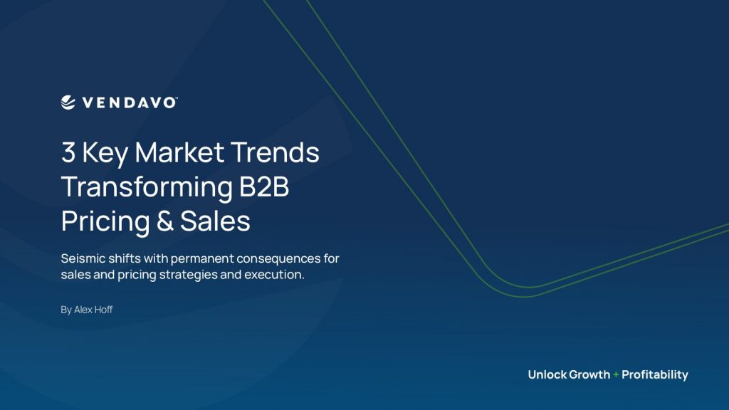 3 Key Market Trends Transforming B2B Pricing  and  Sales