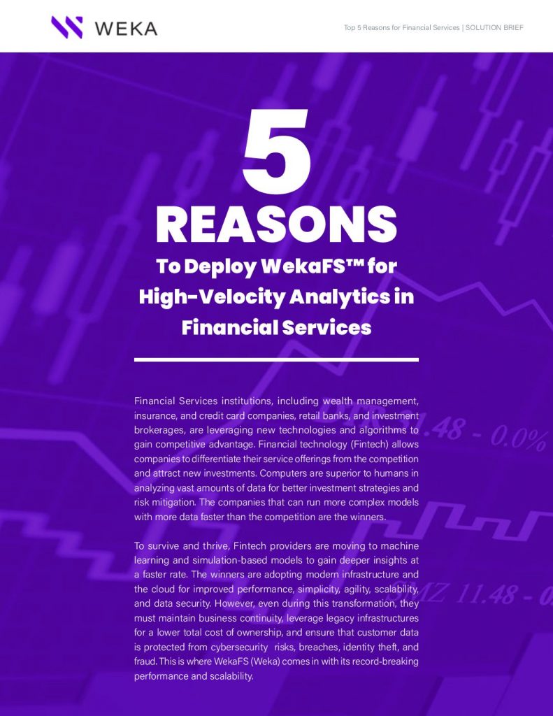 5 Reasons To Deploy WekaFS™ for High- Velocity Analytics in Financial Services