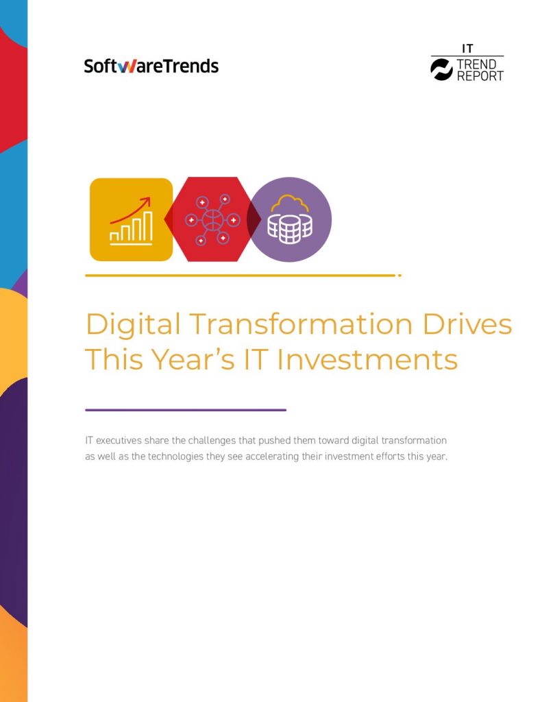 Digital Transformation Drives This Year’s IT Investments