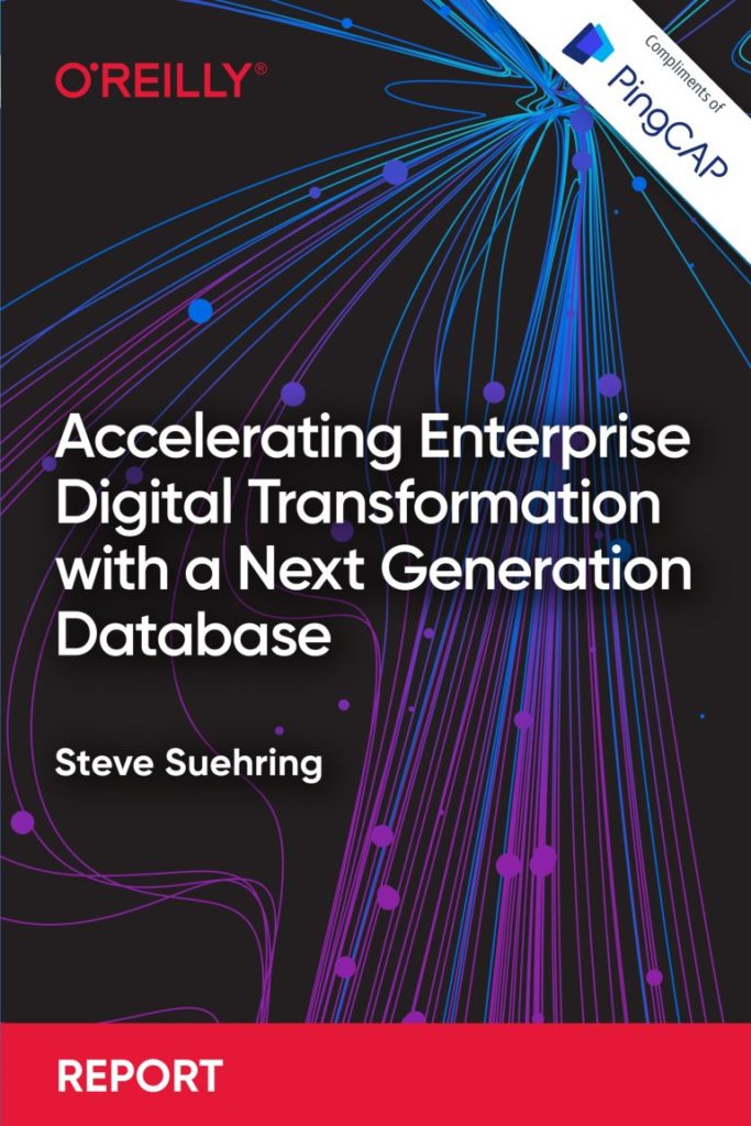 Accelerating Enterprise Digital Transformation with a Next Generation Database