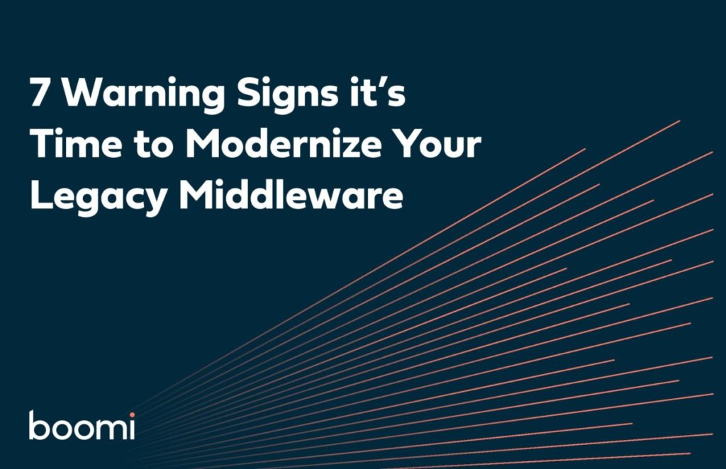 7 Warning Signs it’s time to Modernize your Legacy Middleware