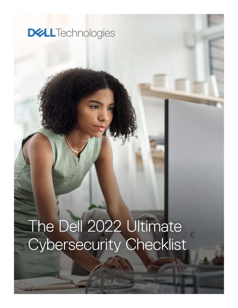 The Dell 2022 Ultimate Cybersecurity Checklist