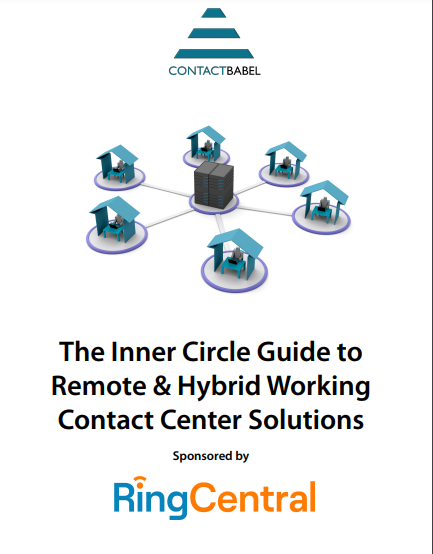 The Inner Circle Guide to Remote & Hybrid Working Contact Center Solutions