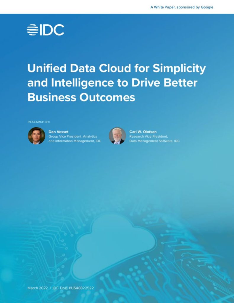 IDC Whitepaper: Unified Data Cloud for Simplicity and Intelligence at Scale