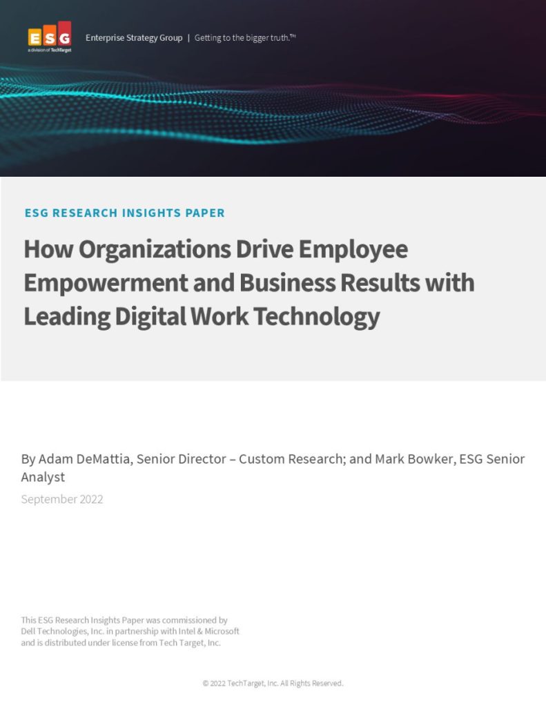 ESG: How Organizations Drive Employee Empowerment and Business Results with Leading Digital Work Technology
