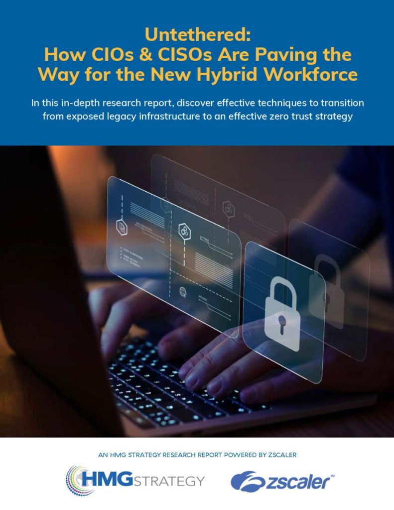 Untethered: How CIOs  and  CISOs Are Paving the Way for the New Hybrid Workforce