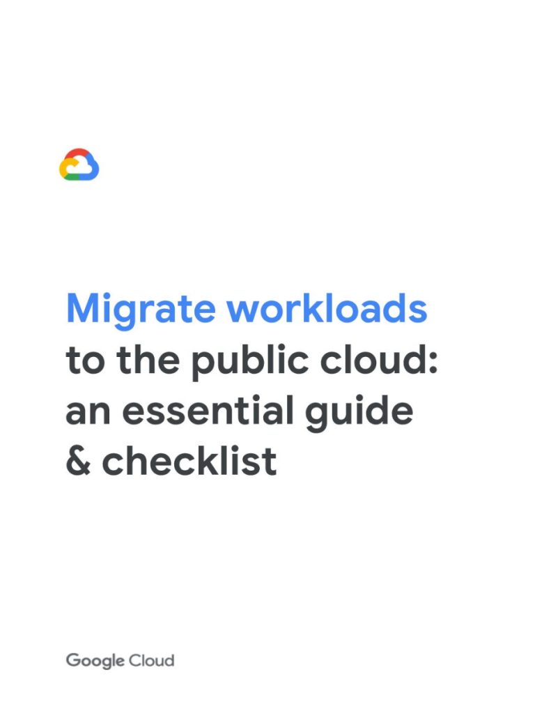 Migrate workloads to the public cloud: an essential guide  and  checklist