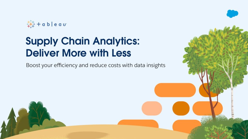 Supply chain analytics: Deliver more with less