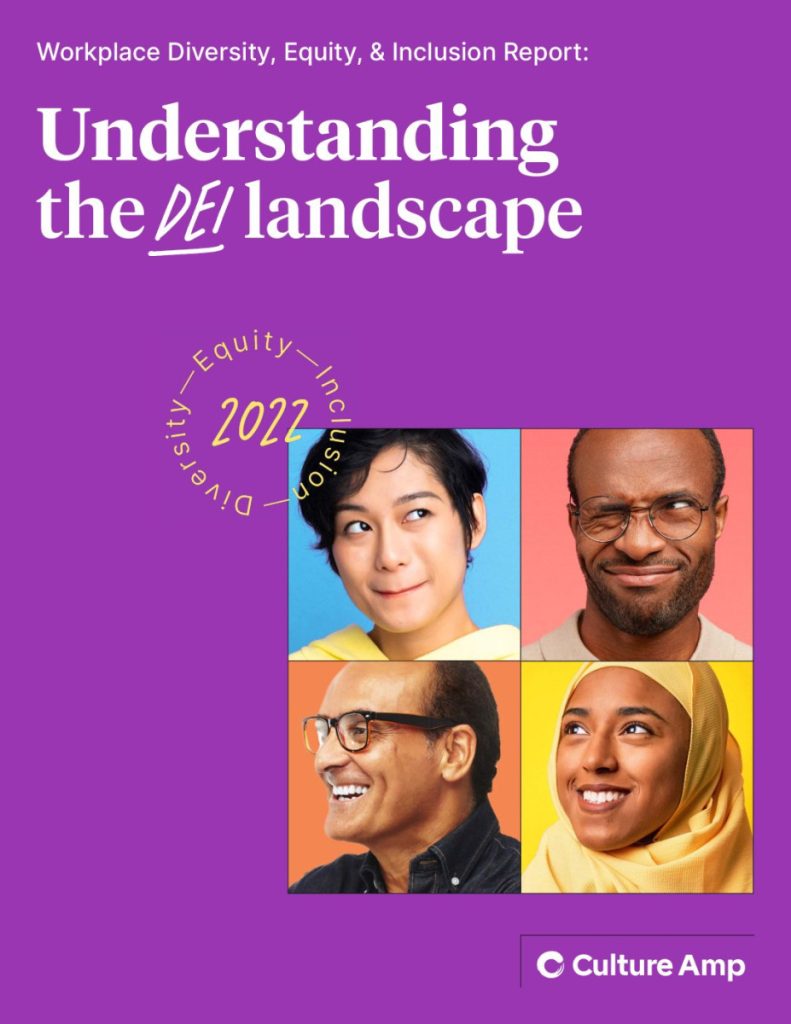 Workplace Diversity, Equity,  and  Inclusion Report: Understanding the DEI landscape