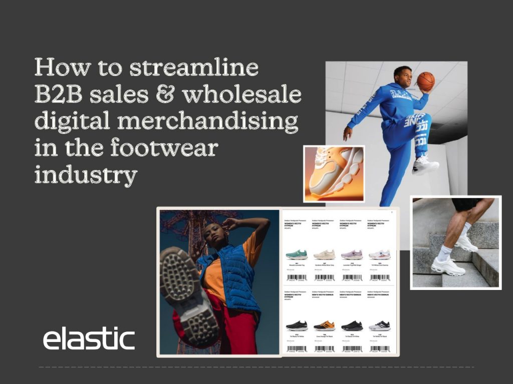 Improve the B2B buying experience with a digital merchandising platform built for footwear brands