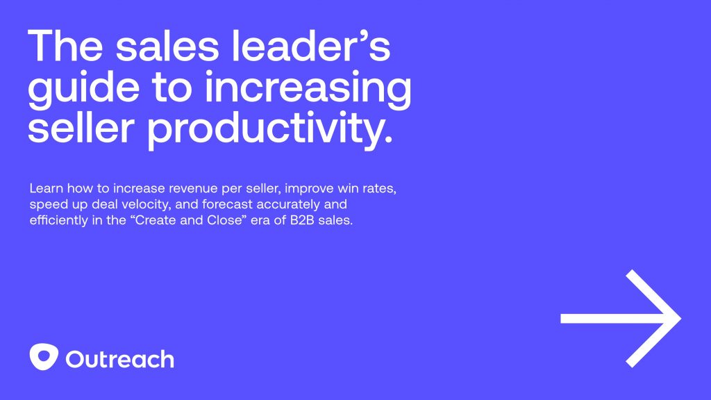 The Sales Leader’s Guide To Increasing Seller Productivity