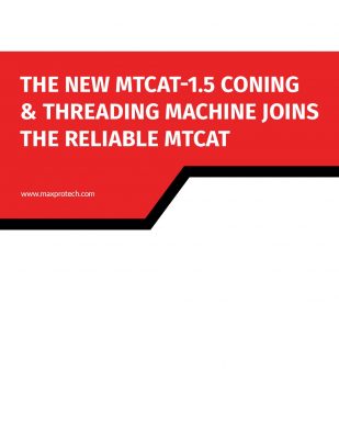 The New MTCAT-1.5 Coning  Threading Machine Joins The Reliable MTCAT