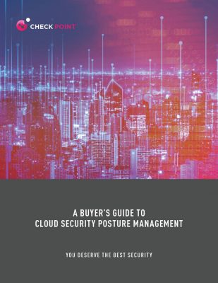 A BUYER’S GUIDE TO CLOUD SECURITY POSTURE MANAGEMENT Whitepaper ...