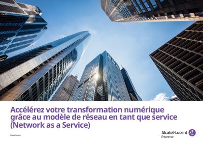 Accélérer la transformation numérique avec le NaaS (Réseau as a Service)