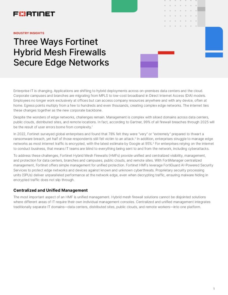 Industry Insights – Three Ways Fortinet Hybrid Mesh Firewalls Secure Edge Networks