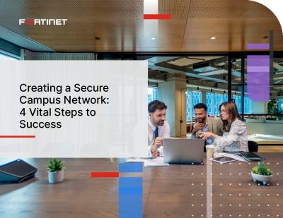 Creating a Secure Campus Network: 4 Vital Steps to Success