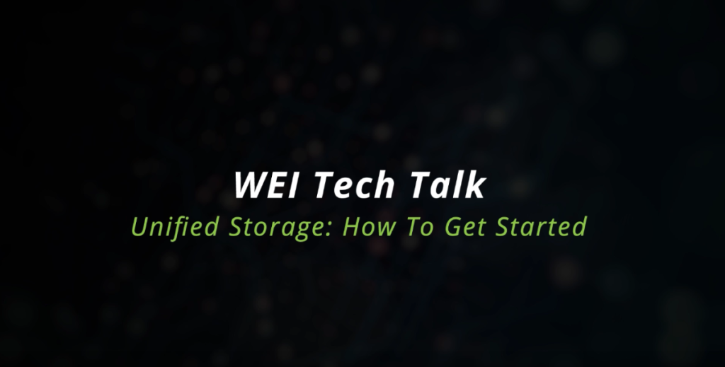 How To Approach Getting Started With Unified Storage