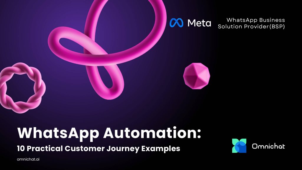 WhatsApp Automation: 10 Practical Customer Journey Examples