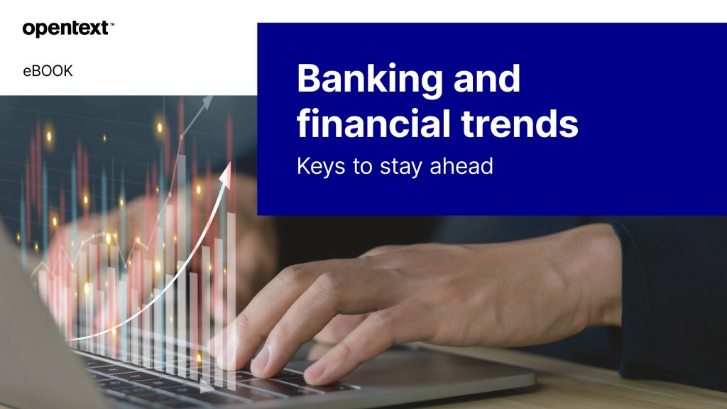 Banking and financial trends Keys to stay ahead