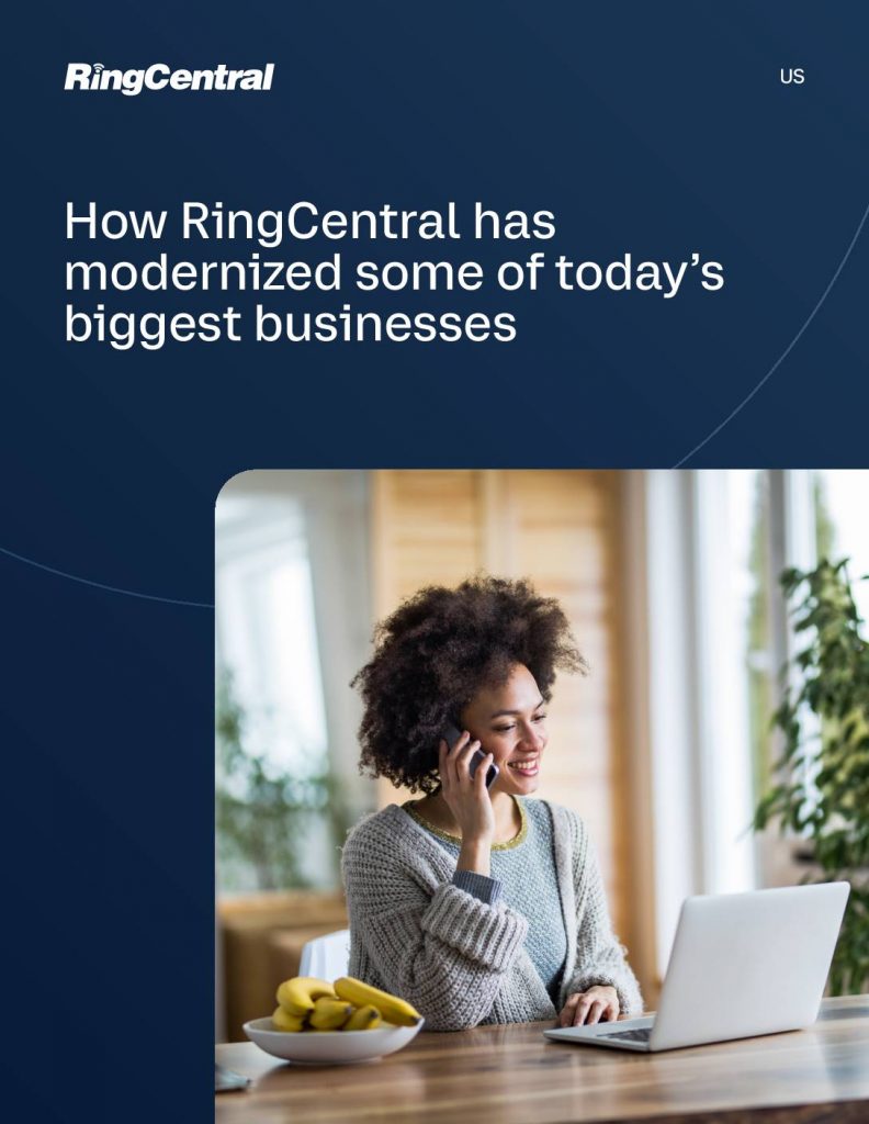 How RingCentral has modernized some of today’s biggest businesses