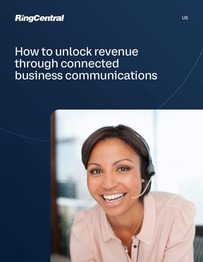 How to unlock revenue through connected business communications