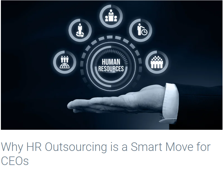 Why HR Outsourcing is a Smart Move for CEOs