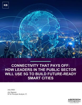CONNECTIVITY THAT PAYS OFF: HOW LEADERS IN THE PUBLIC SECTOR WILL USE ...