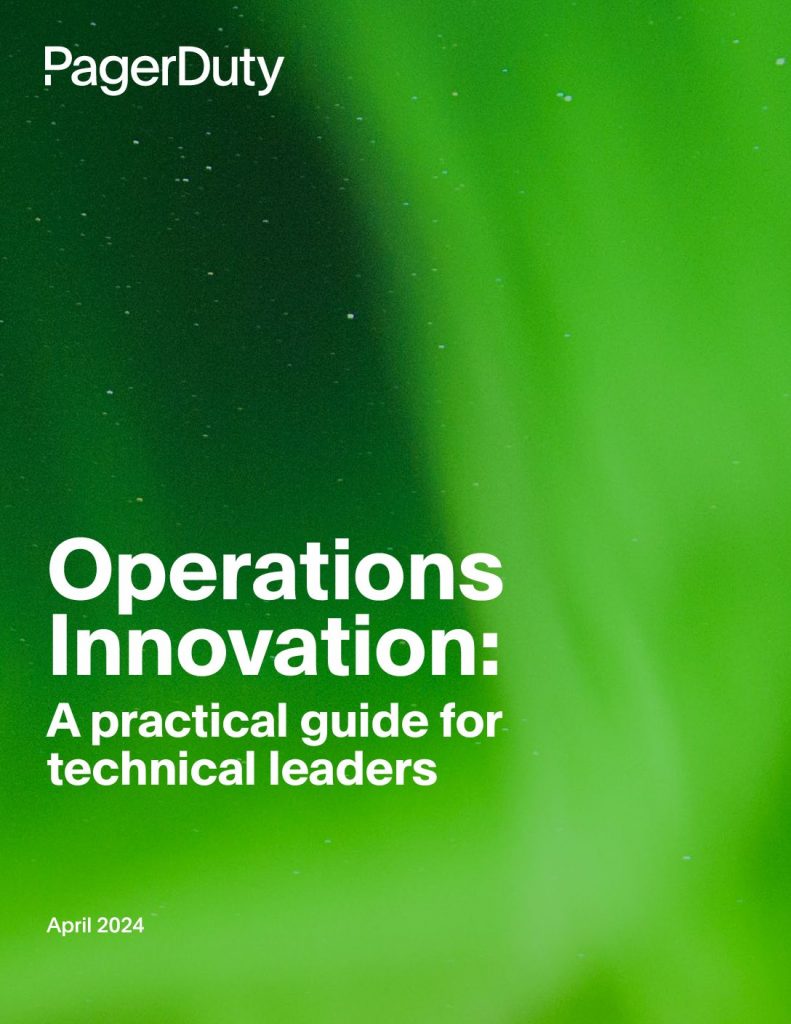 Operations innovation: A practical guide for technical leaders