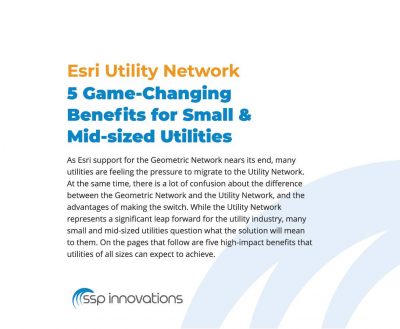 Esri Utility Network – 5 Game Changing Benefits for Small & Mid-sized Utilities