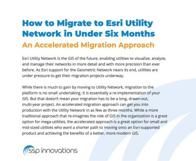 How to Migrate to Esri Utility Network in Under Six Months - An Accelerated Approach