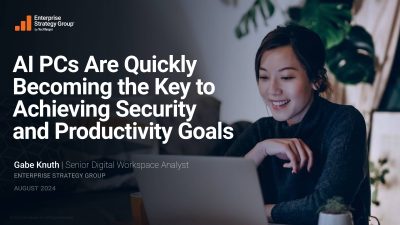 AI PCs Are Quickly Becoming the Key to Achieving Security and Productivity Goals