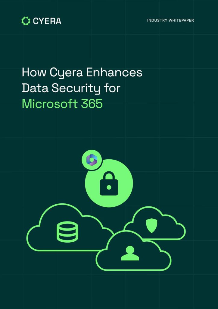 How Cyera Enhances Data Security for Microsoft 365